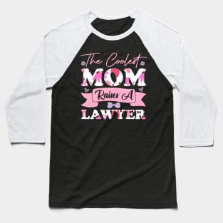 the coolest mom raises an lawyer best student quote career flowers cool successful saying Baseball T-Shirt